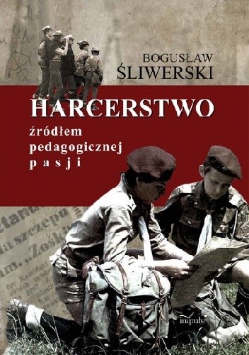 HARCERSTWO źródłem pedagogicznej pasji