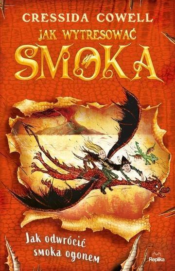Okładka: Jak odwrócić smoka ogonem. Jak wytresować smoka. Tom 5