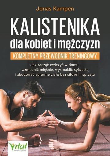 Okładka: Kalistenika dla kobiet i mężczyzn. Kompletny przewodnik treningowy