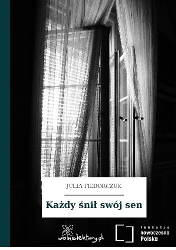 Każdy śnił swój sen