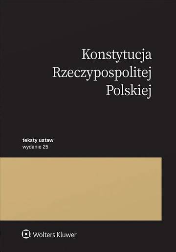 Konstytucja Rzeczypospolitej Polskiej. Przepisy