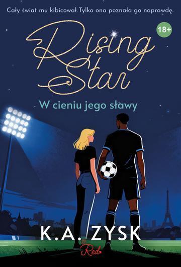 Rising Star. W cieniu jego sławy
