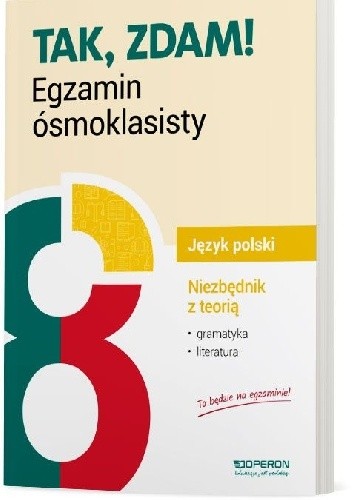 Tak, zdam. Egzamin ósmoklasisty. Język polski