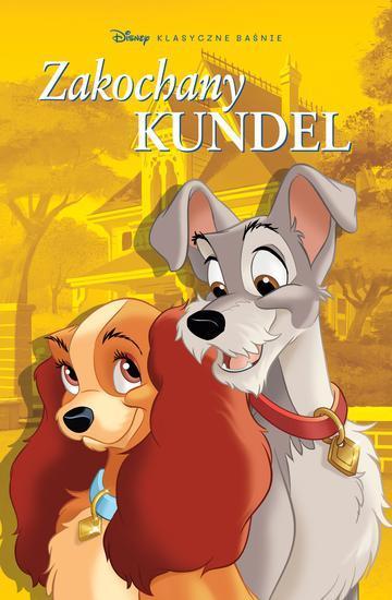 Zakochany kundel. Klasyczne baśnie Disneya