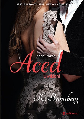 Aced. Uwikłani. Driven