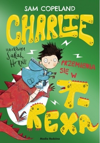 Charlie przemienia się w T-Rexa