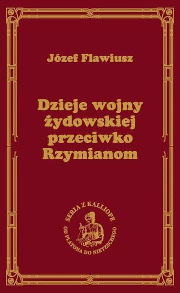 Dzieje wojny żydowskiej przeciwko Rzymianom [Wojna Żydowska]