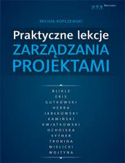 Praktyczne lekcje zarządzania projektami