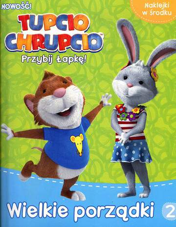 Wielkie porządki Tupcio Chrupcio przybij łapkę Tom 2
