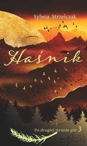 Haśnik. Po drugiej stronie gór. Tom 3