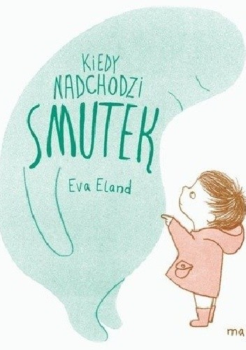 Kiedy nadchodzi smutek