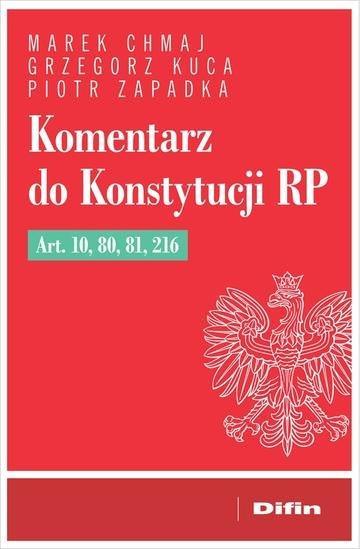 Okładka: Komentarz do Konstytucji RP art. 10, 80, 81, 216