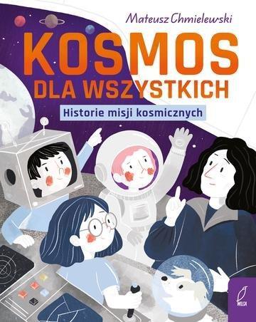 Okładka: Kosmos dla wszystkich. Młodzi Odkrywcy