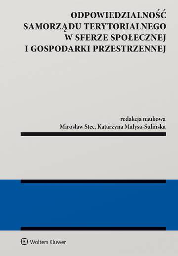 Odpowiedzialność samorządu terytorialnego w sferze społecznej i gospodarki przestrzennej