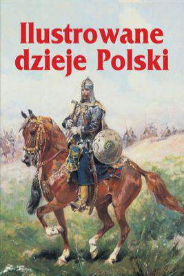 Ilustrowane dzieje polski