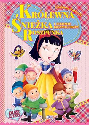 Królewna Śnieżka i siedmiu krasnoludków roszpunka ulubione bajeczki