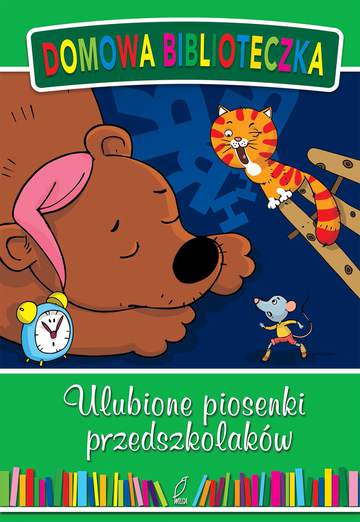 Ulubione piosenki przedszkolaków domowa biblioteczka