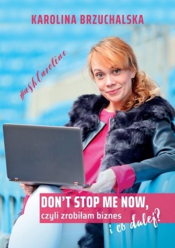 Don't stop me now, czyli zrobiłam biznes i co dalej?