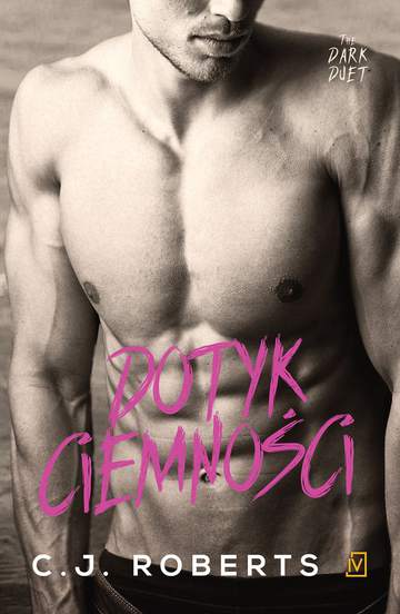 Dotyk ciemności the dark duet Tom 1 wyd. 2