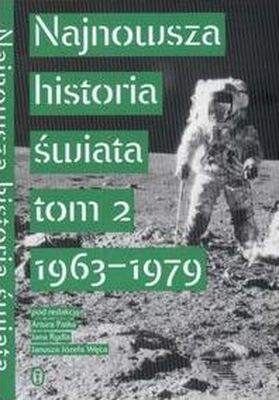 Najnowsza historia świata Tom 2 1963-1979