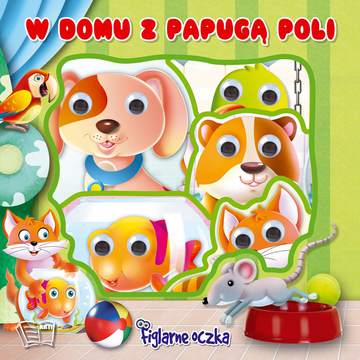 W domu z papugą poli figlarne oczka