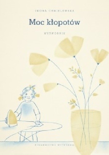 Moc kłopotów. Wytwórnik