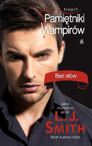 Bez słów pamiętniki wampirów księga 9