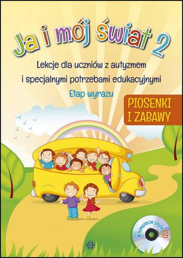 Ja i mój świat 2 Piosenki i zabawy komplet