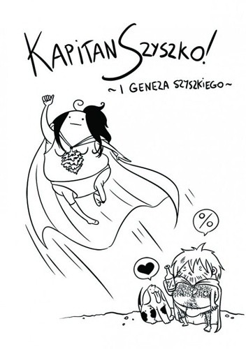 Kapitan Szyszko i geneza szyszkiego