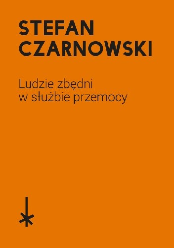 Ludzie zbędni w służbie przemocy