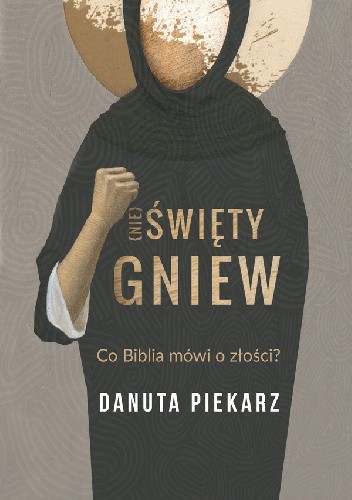 Nie święty gniew co biblia mówi o złości