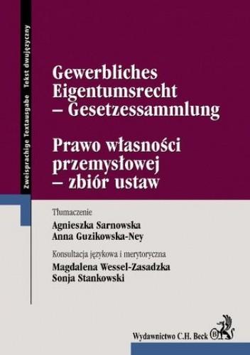 Prawo własności przemysłowej - zbiór ustaw Gewerbliches Eigentumsrecht - Gesetzessammlung