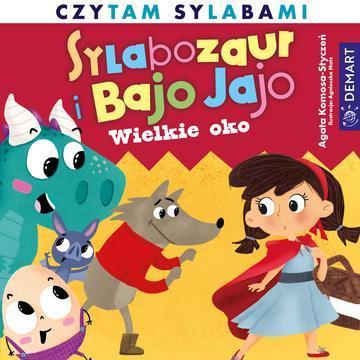 Wielkie oko. Sylabozaur i Bajo Jajo