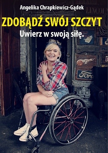 Zdobądź swój szczyt. Uwierz w swoją siłę.