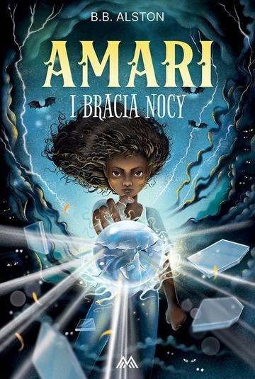 Okładka: Amari i Bracia Nocy. Biuro Spraw Nadprzyrodzonych. Tom 1