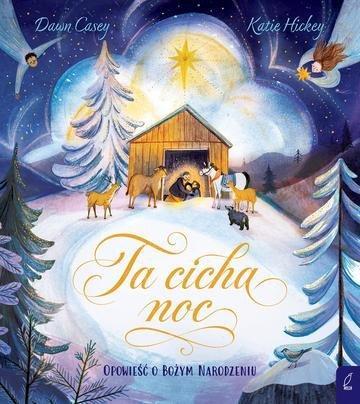 Okładka: Ta cicha noc. Opowieść o Bożym Narodzeniu