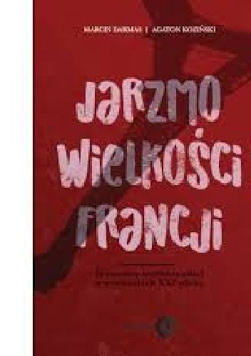 Jarzmo wielkości Francji