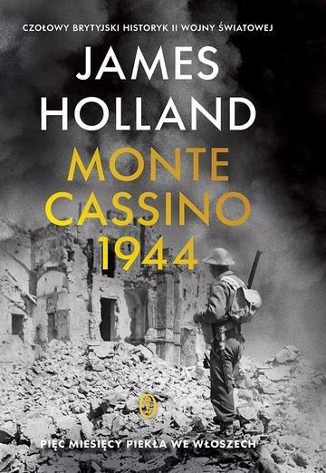 Okładka: Monte Cassino. Pięć miesięcy piekła we Włoszech