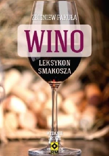 Wino. Leksykon smakosza