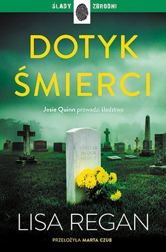 Dotyk śmierci. Josie Quinn. Tom 12