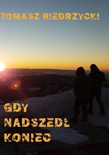 Gdy nadszedł koniec