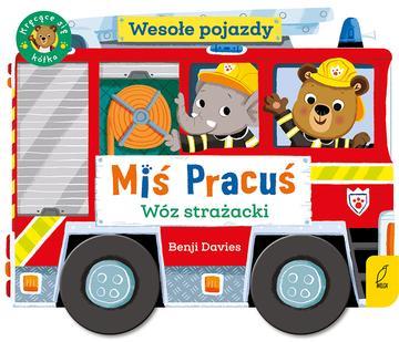 Miś Pracuś. Wesołe pojazdy. Wóz strażacki