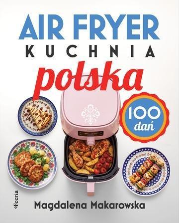 Okładka: Air fryer. Kuchnia polska