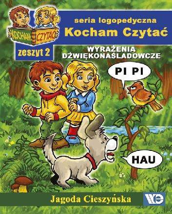 Kocham czytać Zeszyt 2 Wyrażenia dźwiękonaśladowcze