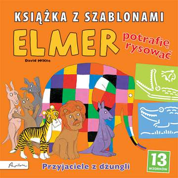 Przyjaciele z dżungli elmer książka z szablonami