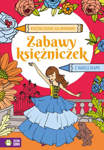 Zabawy księżniczek. Księżniczkowe kolorowanki