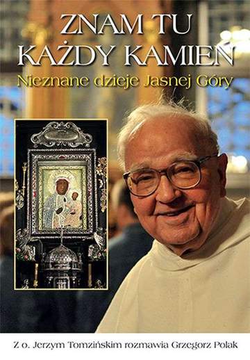 Znam tu każdy kamień nieznane dzieje jasnej góry