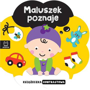Maluszek poznaje. Książeczka kontrastowa