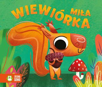 Miła wiewiórka. Historyjki harmonijki