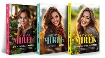 Pakiet Do trzech razy miłość / Do trzech razy serce / Do trzech razy szczęście